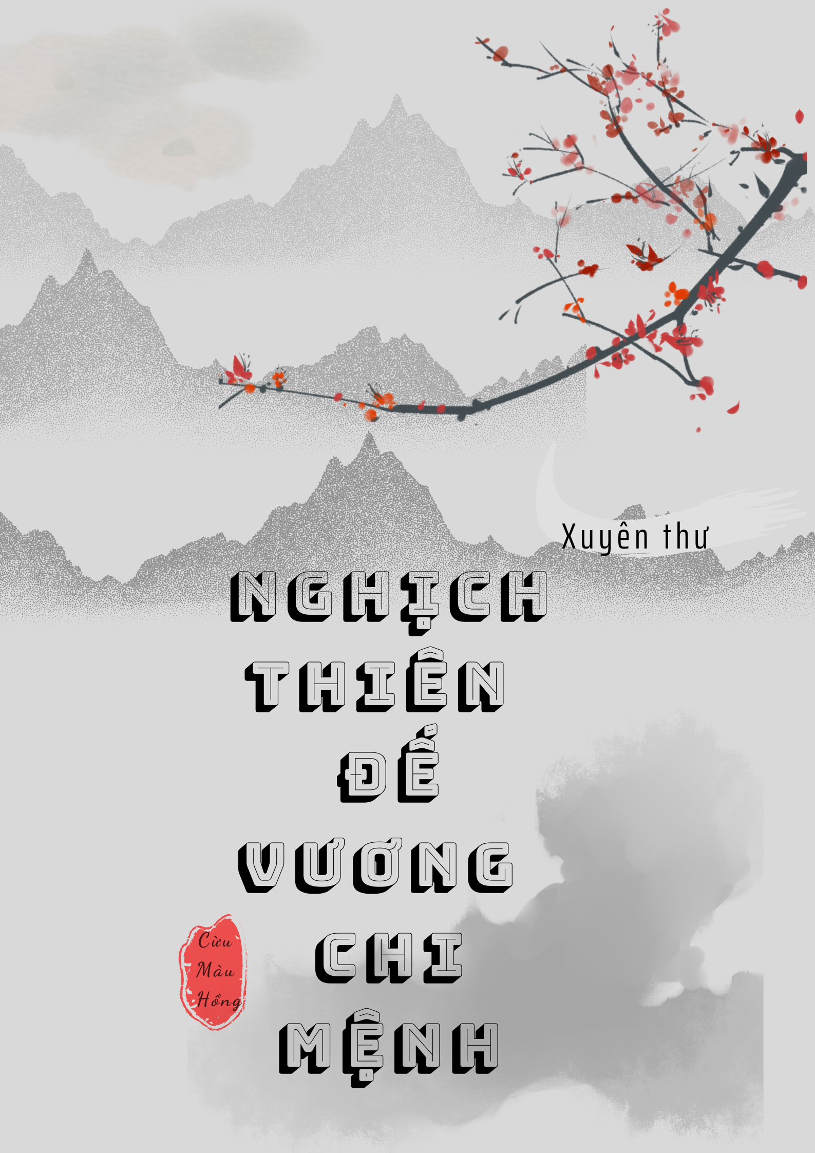 Xuyên thư: Nghịch Thiên Đế Vương Chi Mệnh