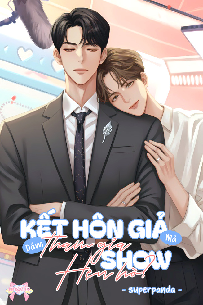  Kết Hôn Giả Mà Cũng Dám Tham Gia Show Hẹn Hò?