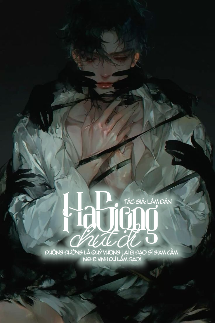 Hạ Giọng Chút Đi, Đường Đường Là Quỷ Vương Lại Bị Đạo Sĩ Giam Cầm, Nghe Vinh Dự Lắm Sao!